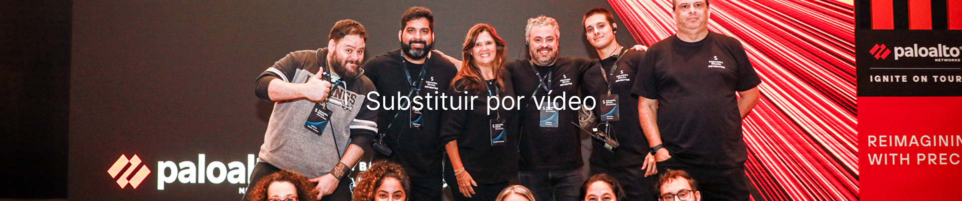 Equipe em evento Palo Alto Networks produzido pela Squadra
